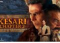 Kesari Chapter 2: Akshay Kumar-starrer crosses Rs 30 crore within first 3 days